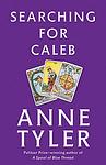 Cover of 'Searching for Caleb' by Anne Tyler